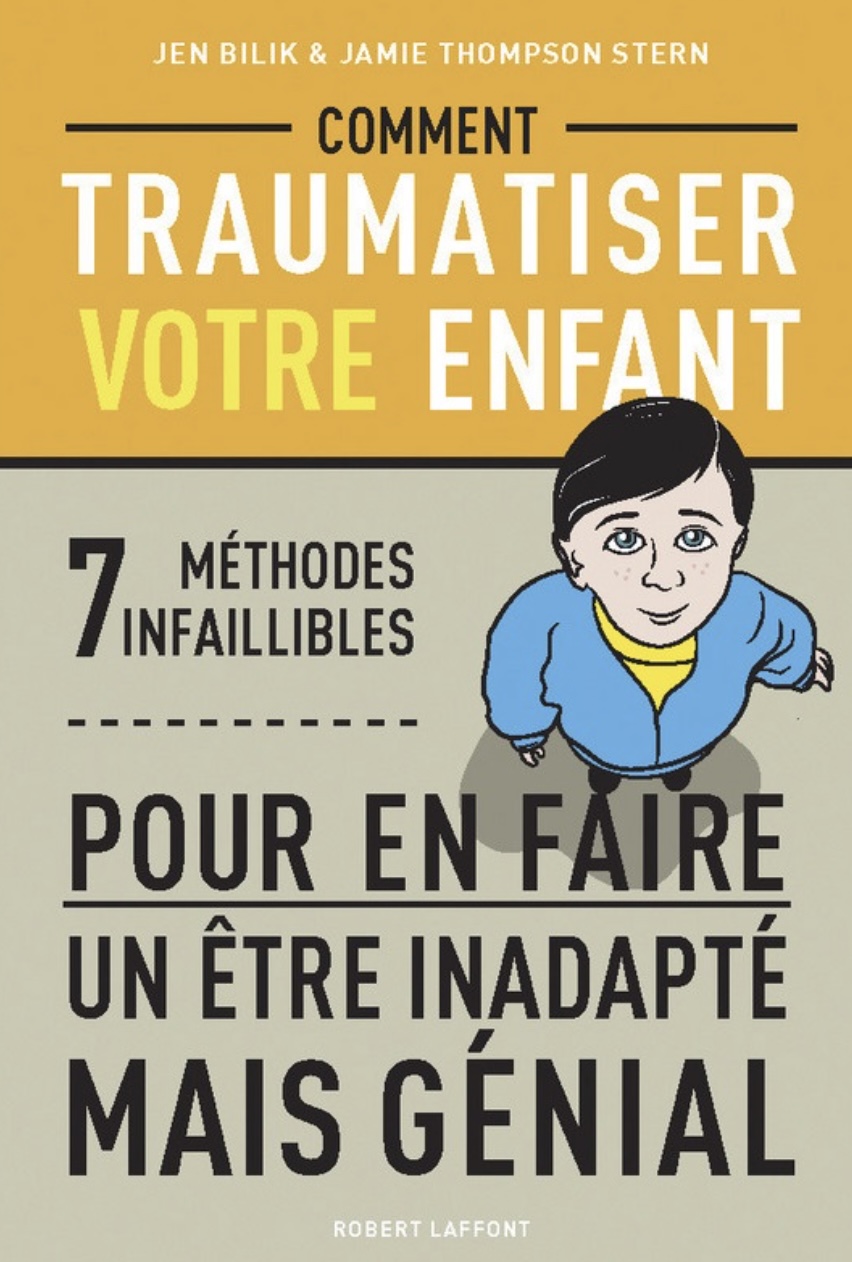 Livre : Comment traumatiser son enfant - /medias/166544154469.jpg